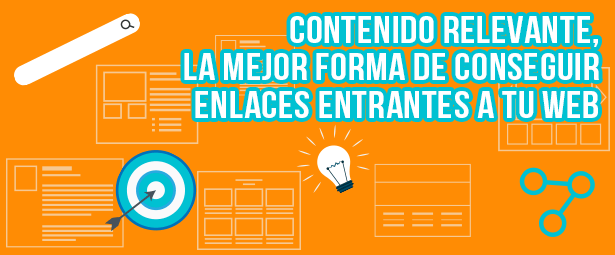 A mayor contenido de calidad mayor cantidad de enlaces entrantes Consigue enlaces entrantes con la publicación de contenido de calidad